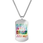 Fin pride nøkkelring med teksten: Is it gay in here or is it just me?